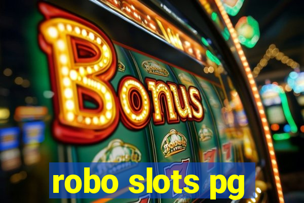 robo slots pg